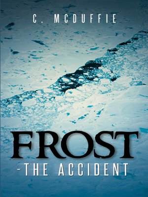 cover image of Frost--the Accident